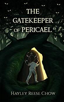 The Gatekeeper of Pericael by Hayley Reese Chow