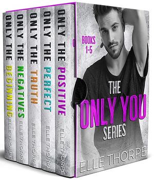 Only You Series Boxset by Elle Thorpe