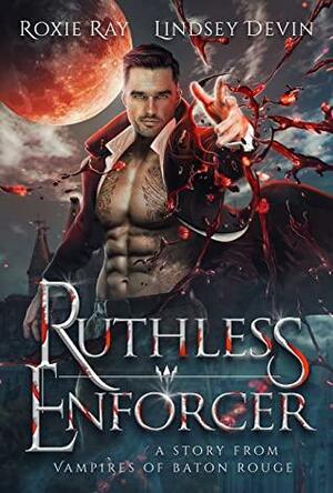 Ruthless Enforcer by Roxie Ray