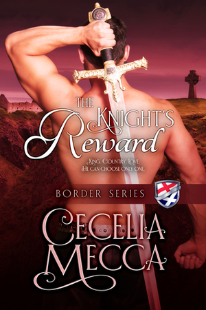 The Knight's Reward by Cecelia Mecca