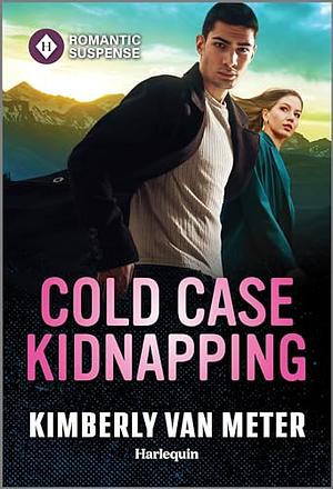 Cold Case Kidnapping  by Kimberly Van Meter