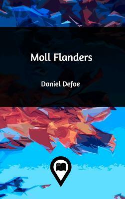 Moll Flanders by Daniel Defoe