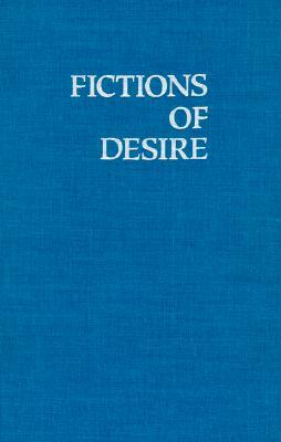 Fictions of Desire: Narrative Forms in the Novels of Nagai Kafu by Stephen Snyder
