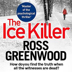 The Ice Killer by Ross Greenwood