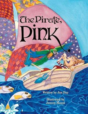 The Pirate, Pink by Jan Day