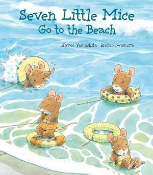 Seven Little Mice Go to the Beach by Kazuo Iwamura, Haruo Yamashita