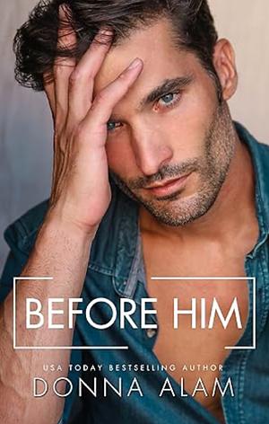 Before Him by Donna Alam, Donna Alam