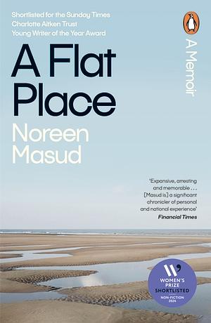 A Flat Place by Noreen Masud