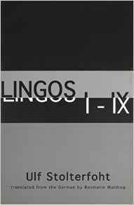 Lingos I-IX by Ulf Stolterfohr, Rosmarie Waldrop