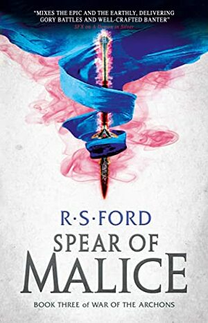 The Spear of Malice by R.S. Ford