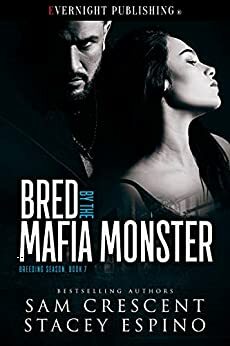Bred by the Mafia Monster by Stacey Espino, Sam Crescent
