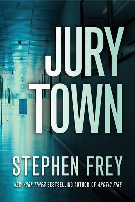 Jury Town by Stephen Frey