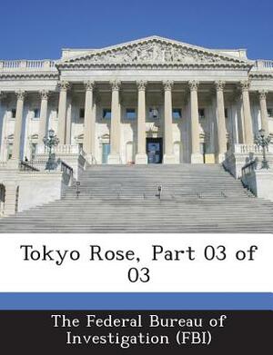 Tokyo Rose, Part 03 of 03 by 