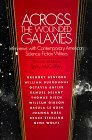 Across the Wounded Galaxies: Interviews with Contemporary American Science Fiction Writers by Larry McCaffery