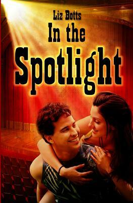 In the Spotlight by Liz Botts