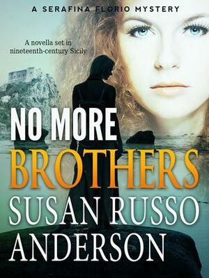 No More Brothers by Susan Russo Anderson