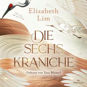 Die sechs Kraniche by Elizabeth Lim