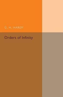 Orders of Infinity by G. H. Hardy