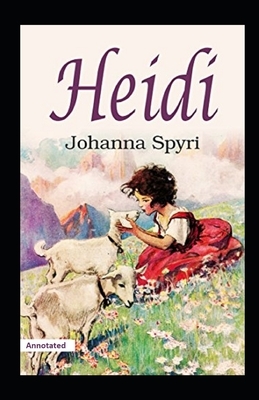 Heidi Annotated by Johanna Spyri