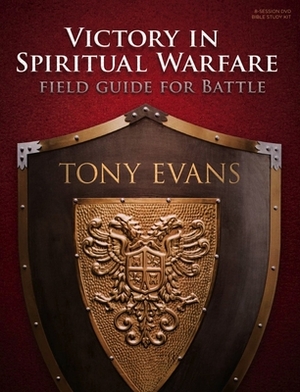 Victory in Spiritual Warfare Leader Kit: Field Guide for Battle by Tony Evans