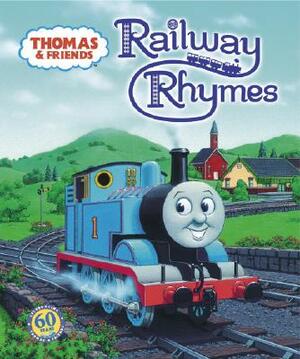 Thomas & Friends: Railway Rhymes (Thomas & Friends) by R. Schuyler Hooke