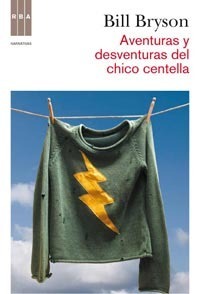 Aventuras y desventuras del Chico Centella by Bill Bryson