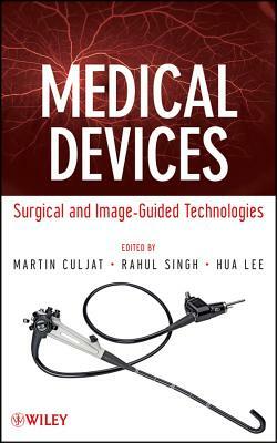 Biomedical Devices by Rahul Singh, Hua Lee, Martin Culjat