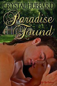 Paradise Found by Crystal Hubbard