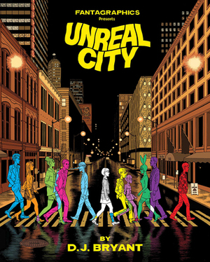 Unreal City by D.J. Bryant