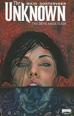 The Unknown: The Devil Made Flesh by Mark Waid