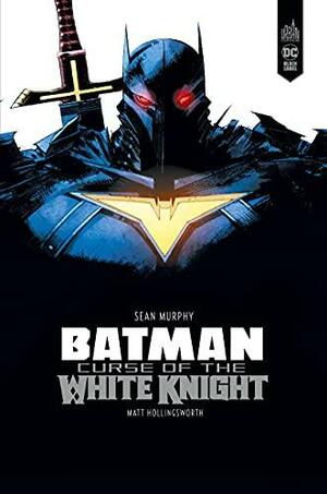 Batman - Curse of the White Knight by Sean Murphy