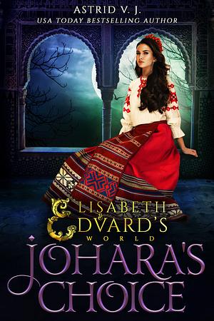 Johara's Choice by Astrid V.J.