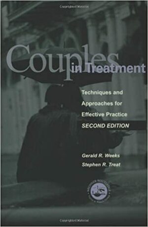 Couples in Treatment by Stephen R. Treat, Gerald R. Weeks