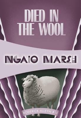 Died in the Wool by Ngaio Marsh