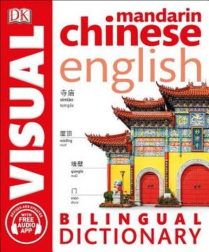 Mandarin Chinese-English Bilingual Visual Dictionary by D.K. Publishing