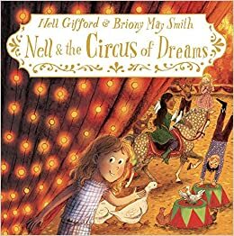Nell and the Circus of Dreams by Nell Gifford