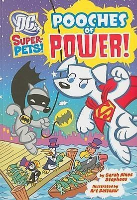 Pooches of Power! by Sarah Hines Stephens, Art Baltazar