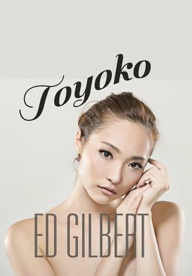Toyoko by Ed Gilbert