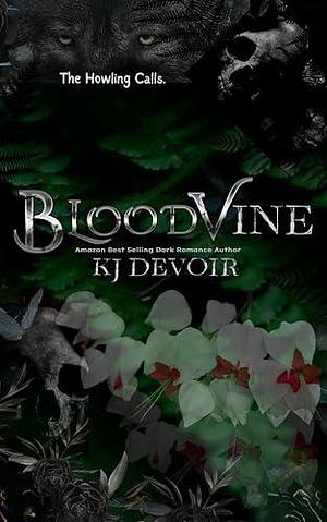 Bloodvine by K.J. Devoir, K.J. Devoir