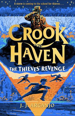 Crookhaven: The Thieves' Revenge: Book 5 by J.J. Arcanjo