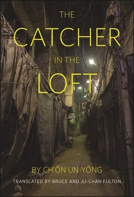 The Catcher in the Loft by Un-Y&#335;ng Ch'&#335;n