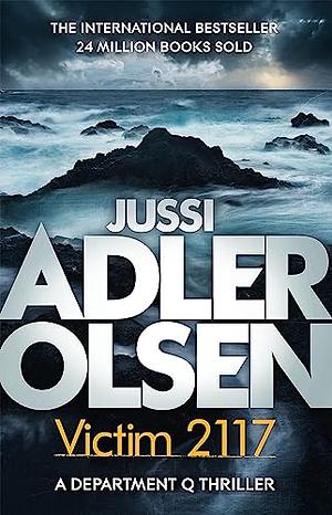 Victim 2117: A Department Q Novel by Jussi Adler-Olsen