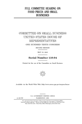 Full committee hearing on food prices and small businesses by United States House of Representatives, Committee on Small Business (house), United State Congress