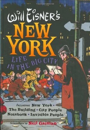 Will Eisner's New York: Life in the Big City by Will Eisner