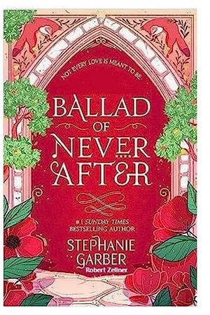 Ballad of Never After by Stephanie Garber
