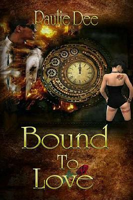 Bound to Love by Paulie Dee