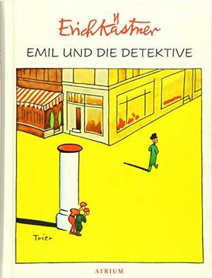 Emil und die Detektive by Walter Trier, Erich Kästner