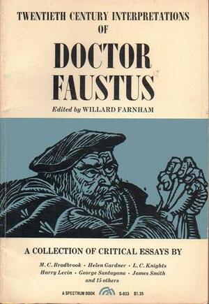 Twentieth Century Interpretations of Doctor Faustus by Willard Farnham