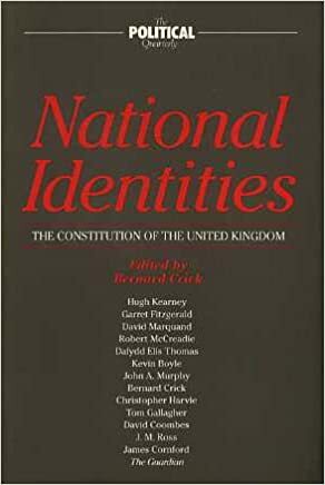 National Identities: The Constitution of the United Kingdom by Bernard Crick
