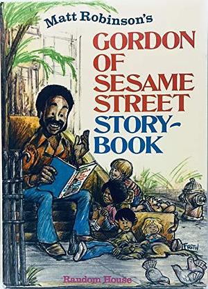 Matt Robinson's Gordon of Sesame Street Storybook: No More Milk by Matt Robinson
